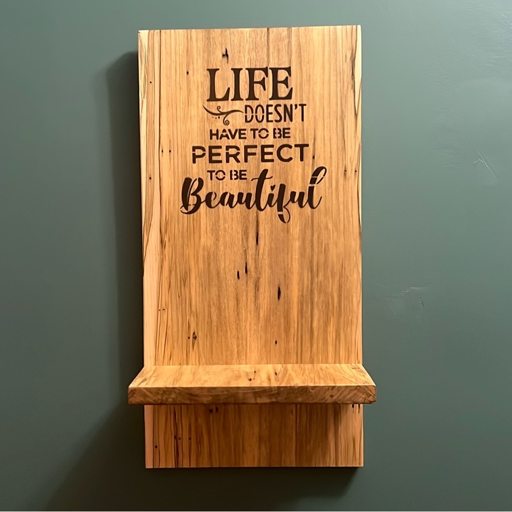 New Handmade ambrosia maple shelf with hand sprayed quotation